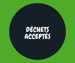 D&eacute;chets accept&eacute;s