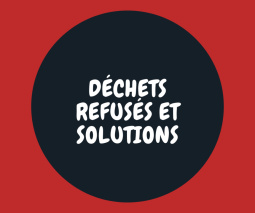Déchets refusés et les solutions